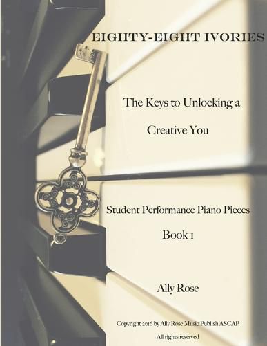 Cover image for Eighty-Eight Ivories - the Keys to Unlocking a Creative You