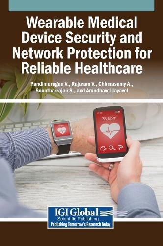 Cover image for Wearable Medical Device Security and Network Protection for Reliable Healthcare