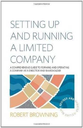 Cover image for Setting Up and Running A Limited Company 5th Edition: A Comprehensive Guide to Forming and Operating a Company as a Director and Shareholder