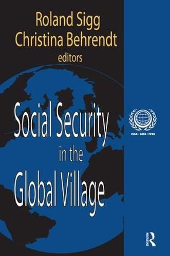 Cover image for Social Security in the Global Village: International Social Security Series