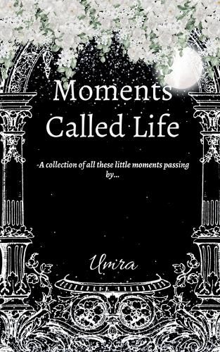 Cover image for Moments Called Life