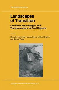 Cover image for Landscapes of Transition: Landform Assemblages and Transformations in Cold Regions