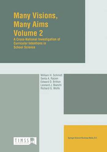 Many Visions, Many Aims: Volume 2: A Cross-National Investigation of Curricular Intensions in School Science