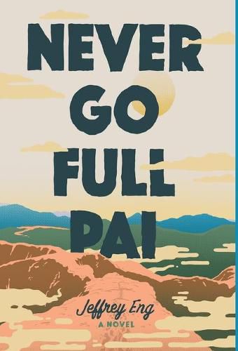 Cover image for Never Go Full Pai