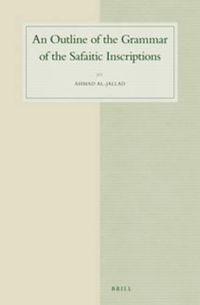 Cover image for An Outline of the Grammar of the Safaitic Inscriptions