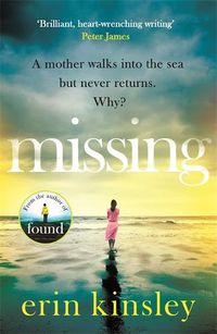 Cover image for Missing: the emotional and gripping 'Thriller of the Month' (The Times)