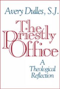 Cover image for The Priestly Office: A Theological Reflection