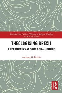 Cover image for Theologising Brexit: A Liberationist and Postcolonial Critique