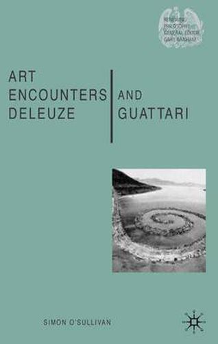 Cover image for Art Encounters Deleuze and Guattari: Thought Beyond Representation