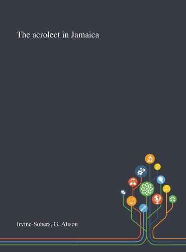 Cover image for The Acrolect in Jamaica