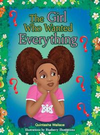 Cover image for The Girl Who Wanted Everything