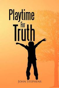 Cover image for Playtime for Truth