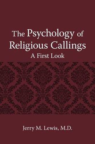 Cover image for The Psychology of Religous Callings: A First Look