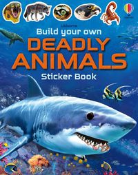 Cover image for Build Your Own Deadly Animals