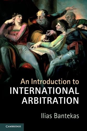 Cover image for An Introduction to International Arbitration