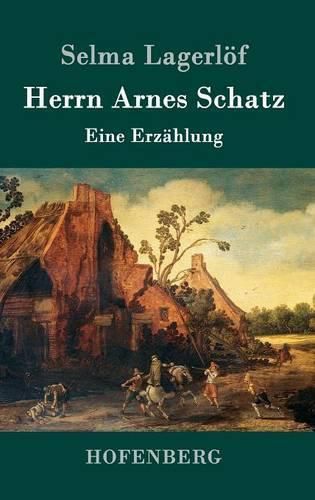 Herrn Arnes Schatz: Eine Erzahlung