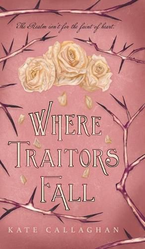 Cover image for Where Traitors Fall: An Epic Dark Fantasy Sequel