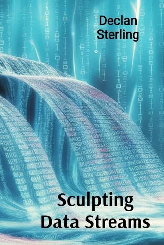 Cover image for Sculpting Data Streams