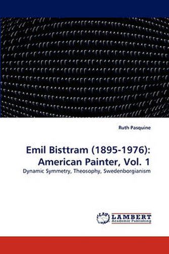 Cover image for Emil Bisttram (1895-1976): American Painter, Vol. 1