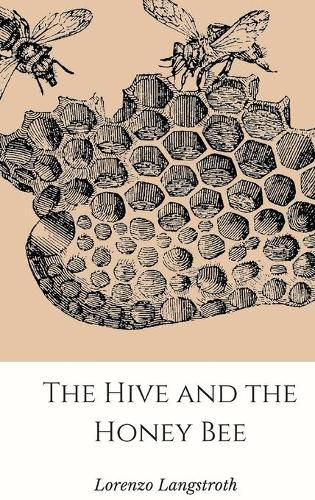 Cover image for The Hive and the Honey-Bee