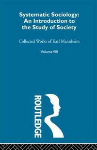 Cover image for Systematic Sociology: An Introduction to the Study of Society