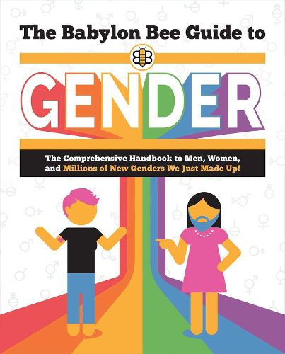 Cover image for The Babylon Bee Guide to Gender