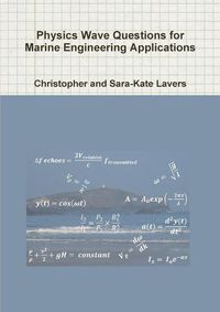 Cover image for Physics Wave Questions for Marine Engineering Applications