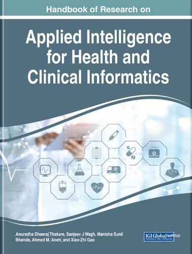 Cover image for Handbook of Research on Applied Intelligence for Health and Clinical Informatics