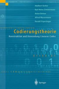 Cover image for Codierungstheorie: Konstruktion Und Anwendung Linearer Codes