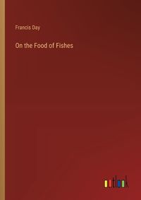 Cover image for On the Food of Fishes