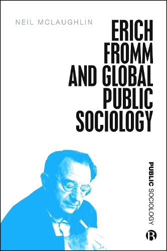 Cover image for Erich Fromm and Global Public Sociology