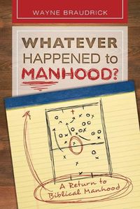 Cover image for Whatever Happened to Manhood