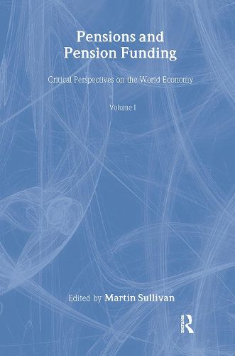 Cover image for Pensions and Pension Funding: Critical Perspectives on the World Economy