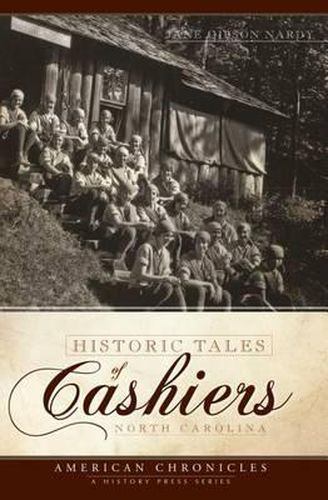 Historic Tales of Cashiers, North Carolina