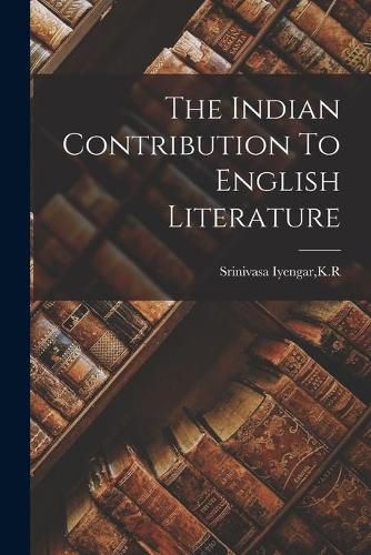 Cover image for The Indian Contribution To English Literature