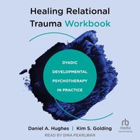 Cover image for Healing Relational Trauma Workbook