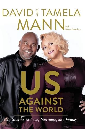 Cover image for Us Against the World: Our Secrets to Love, Marriage, and Family