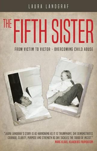 Cover image for The Fifth Sister: From Victim to Victor - Overcoming Child Abuse