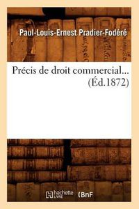 Cover image for Precis de Droit Commercial (Ed.1872)