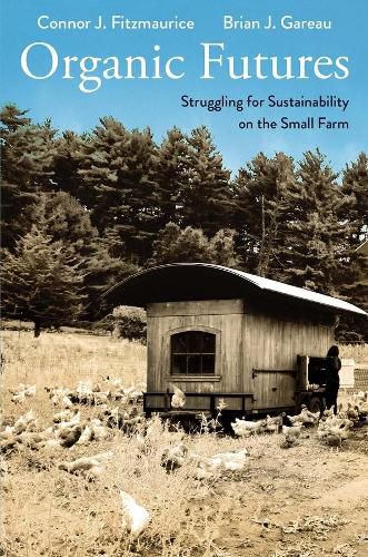 Cover image for Organic Futures: Struggling for Sustainability on the Small Farm