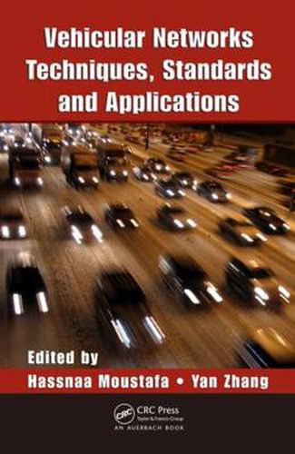 Cover image for Vehicular Networks: Techniques, Standards, and Applications