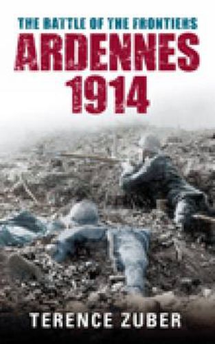 Cover image for The Battle of the Frontiers: Ardennes 1914