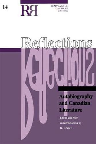 Cover image for Reflections: Autobiography and Canadian Literature