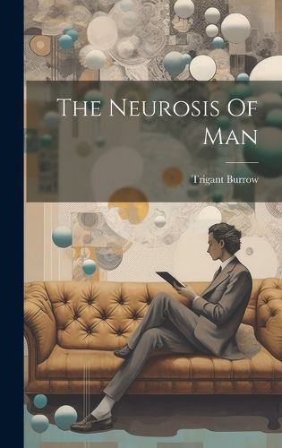 Cover image for The Neurosis Of Man