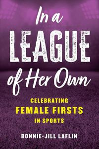 Cover image for In a League of Her Own