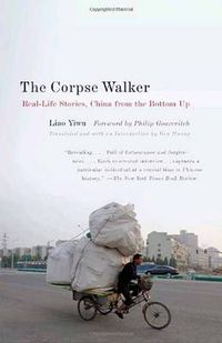 Cover image for The Corpse Walker: Real Life Stories: China From the Bottom Up