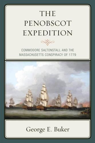 Cover image for The Penobscot Expedition: Commodore Saltonstall and the Massachusetts Conspiracy of 1779