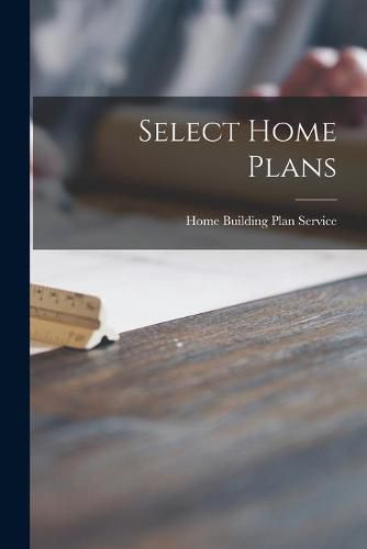 Cover image for Select Home Plans