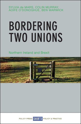 Cover image for Bordering Two Unions: Northern Ireland and Brexit