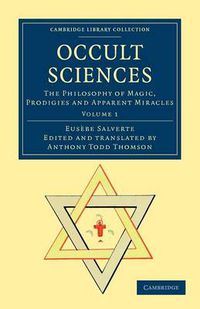 Cover image for Occult Sciences: The Philosophy of Magic, Prodigies and Apparent Miracles